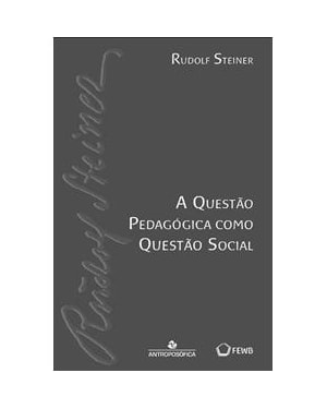 A QUESTÃO PEDAGÓGICA COMO QUESTÃO SOCIAL
