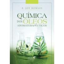 A QUÍMICA DOS ÓLEOS AROMATERAPÊUTICOS