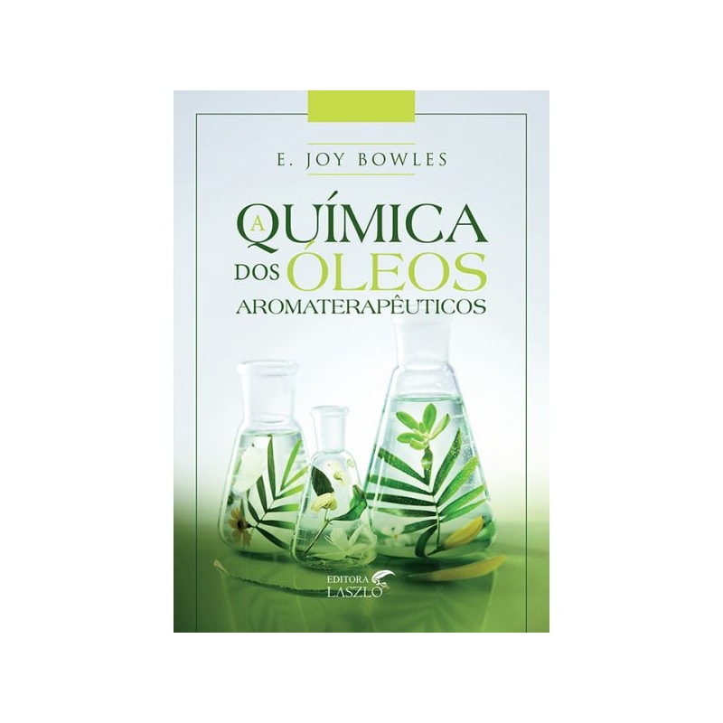A QUÍMICA DOS ÓLEOS AROMATERAPÊUTICOS