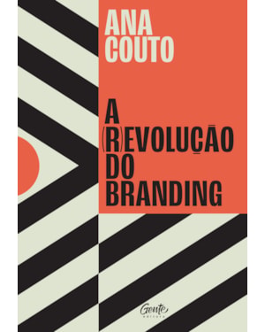 A (R)EVOLUÇÃO DO BRANDING
