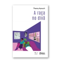 A RAÇA NO DIVÃ
