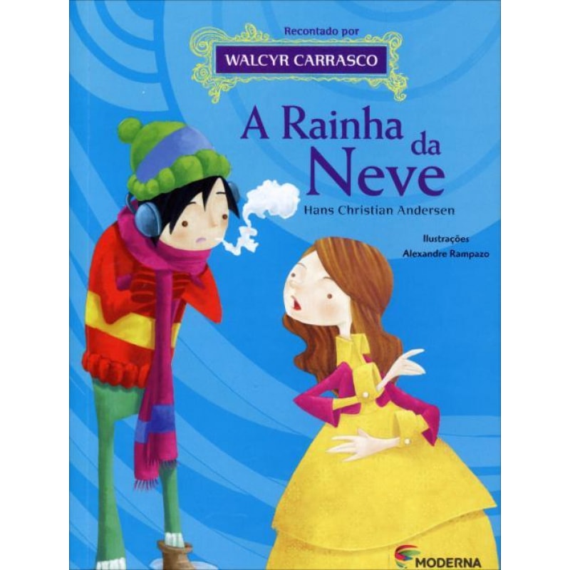 A RAINHA DA NEVE: HANS CHRISTIAN ANDERSEN