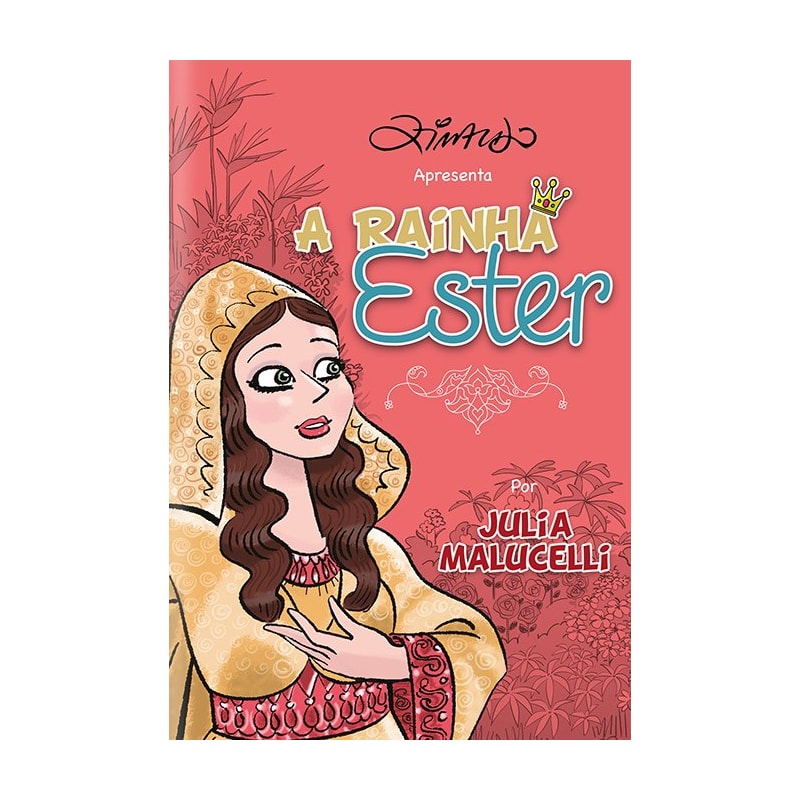 A rainha Ester - Como Deus age através da oração