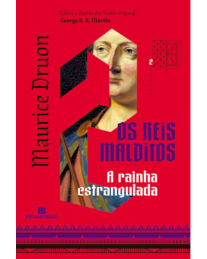 A RAINHA ESTRANGULADA (VOL. 2 OS REIS MALDITOS)