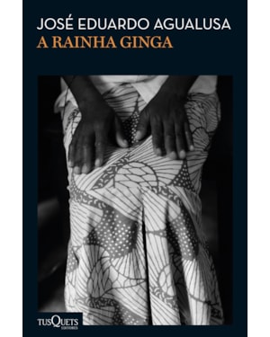 A RAINHA GINGA: (BIBLIOTECA JOSÉ EDUARDO AGUALUSA)