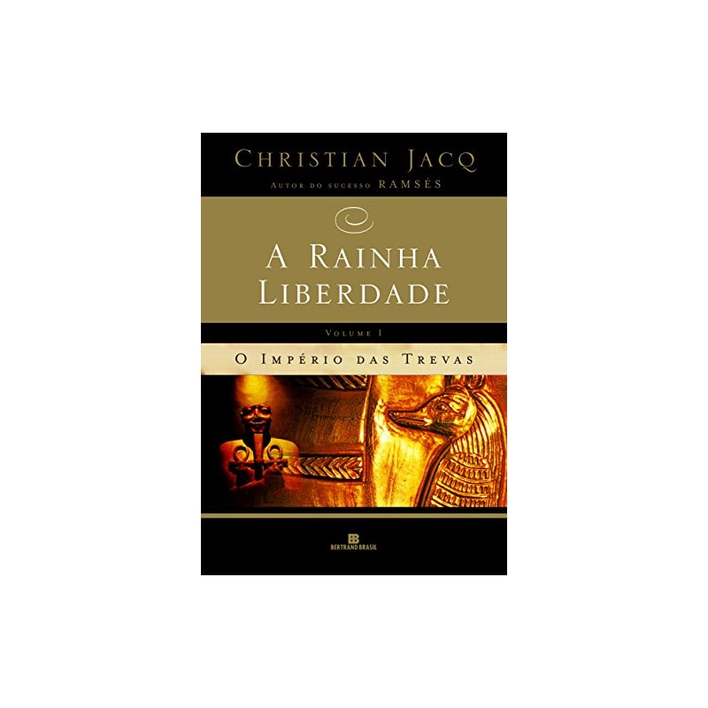 A rainha liberdade - O império das trevas