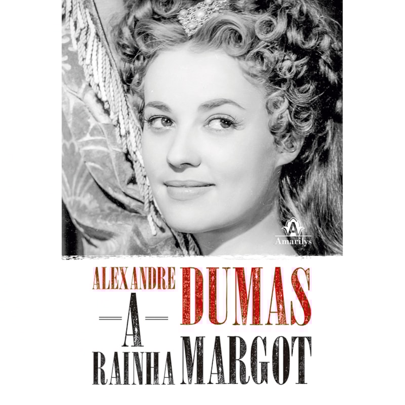 A RAINHA MARGOT