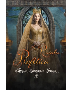 A RAINHA PROFÉTICA