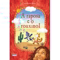 A RAPOSA E O ROUXINOL (CAPA DURA)