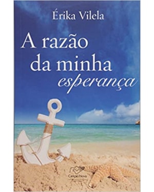 A RAZÃO DA MINHA ESPERANÇA