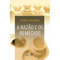 A RAZÃO E OS REMÉDIOS