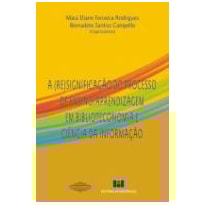 A (re)significação do processo de ensino/aprendizagem em biblioteconomia e ciência da informação