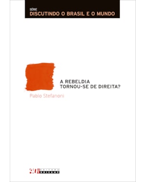 A REBELDIA TORNOU-SE DE DIREITA?