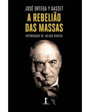 A REBELIÃO DAS MASSAS