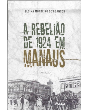 A REBELIÃO DE 1924 EM MANAUS