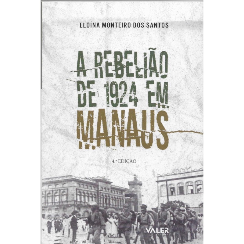 A REBELIÃO DE 1924 EM MANAUS