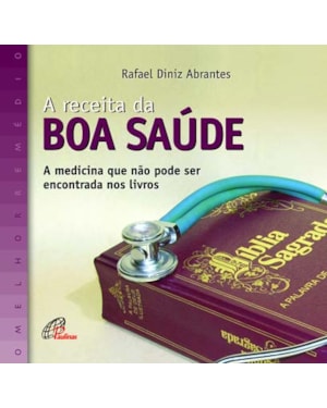 A receita da boa saúde: a medicina que não pode ser encontrada nos livros