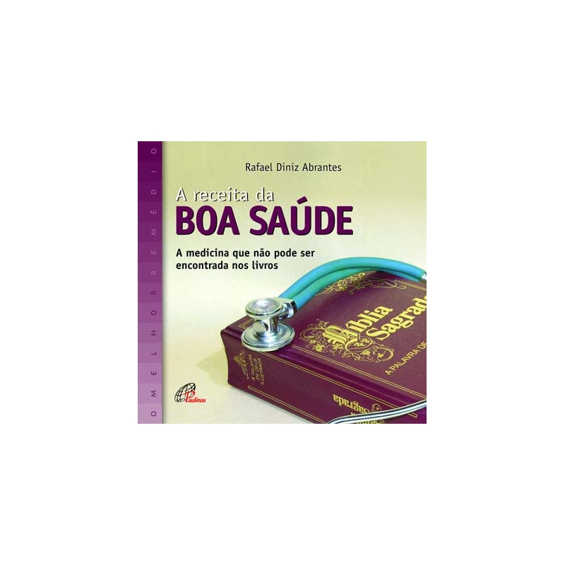 A receita da boa saúde: a medicina que não pode ser encontrada nos livros
