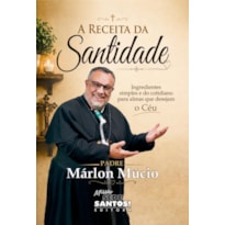 A RECEITA DA SANTIDADE