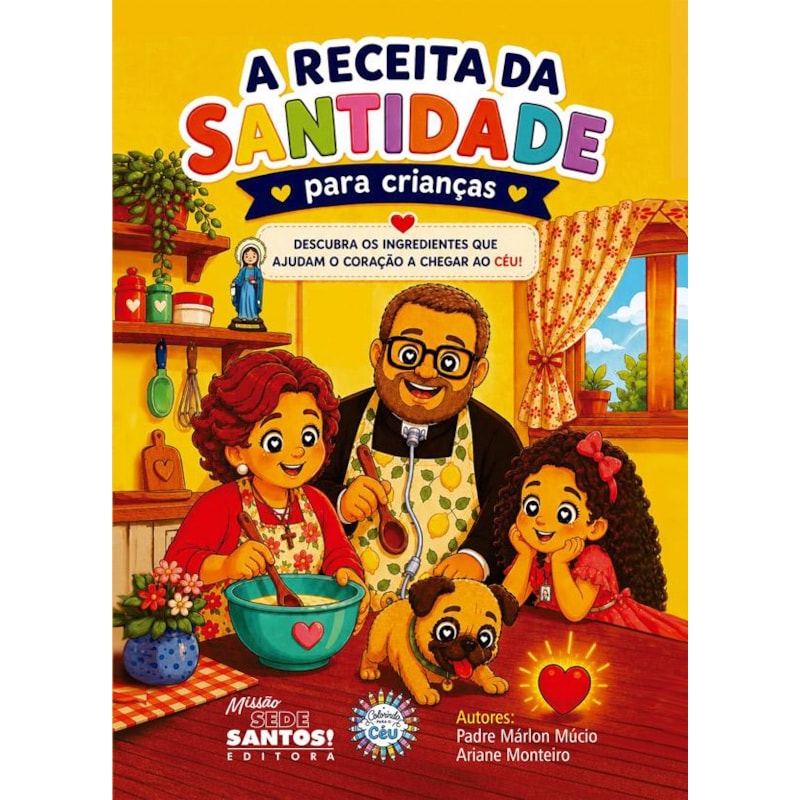 A RECEITA DA SANTIDADE PARA CRIANÇAS