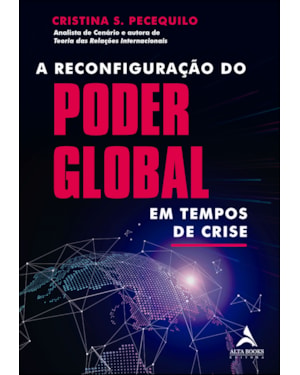 A reconfiguração do poder global em tempos de crise