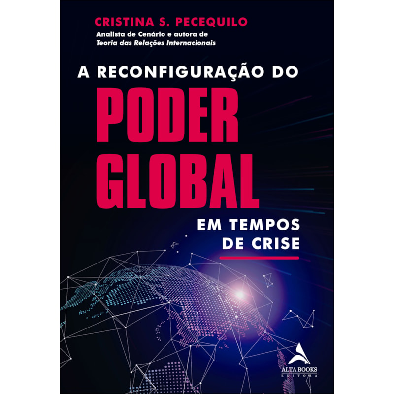 A reconfiguração do poder global em tempos de crise