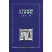 A REDAÇÃO NA ESCOLA