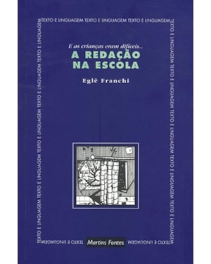 A REDAÇÃO NA ESCOLA