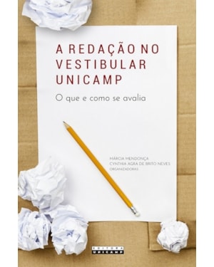 A REDAÇÃO NO VESTIBULAR UNICAMP