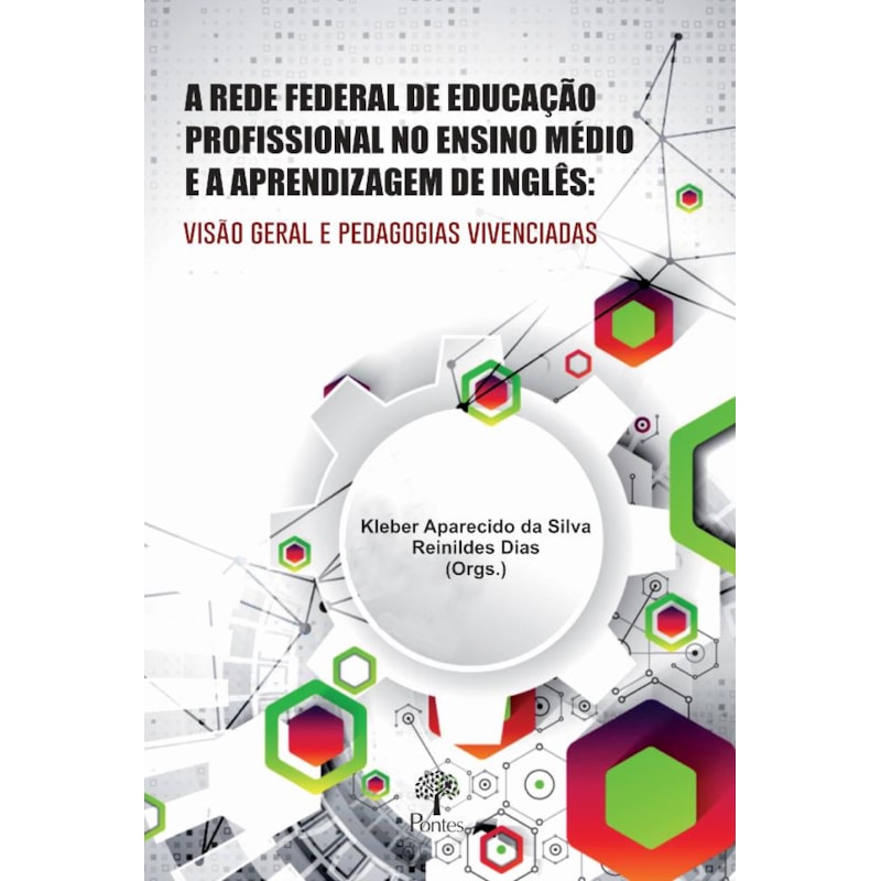 A REDE FEDERAL DE EDUCAÇÃO PROFISSIONAL NO ENSINO MÉDIO E A APRENDIZAGEM DE INGLÊS: