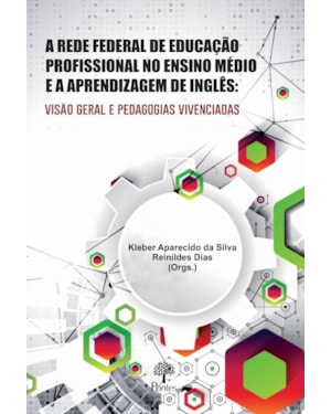 A REDE FEDERAL DE EDUCAÇÃO PROFISSIONAL NO ENSINO MÉDIO E A APRENDIZAGEM DE INGLÊS: