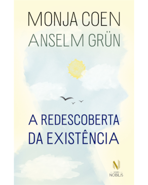 A REDESCOBERTA DA EXISTÊNCIA