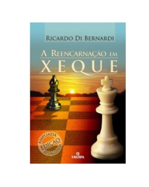 A REENCARNAÇÃO EM XEQUE