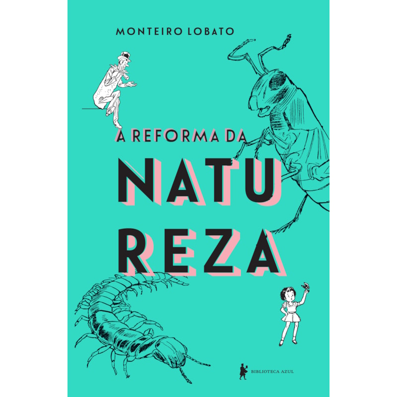 A REFORMA DA NATUREZA: EDIÇÃO DE LUXO