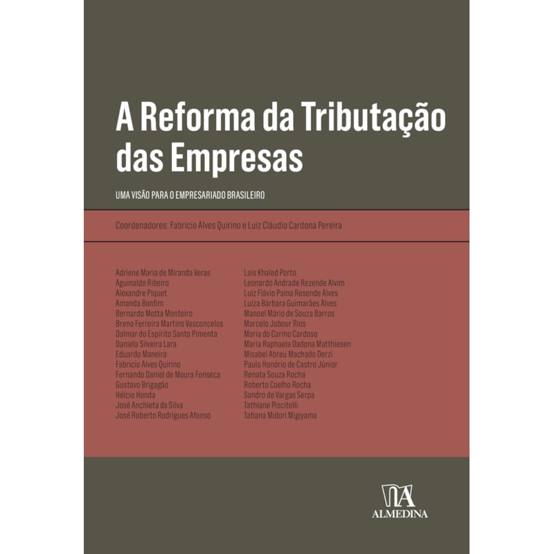 A reforma da tributação das empresas: uma visão para o empresariado brasileiro