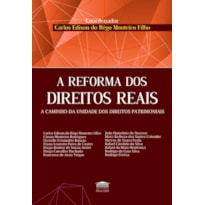 A REFORMA DO DIREITOS REAIS