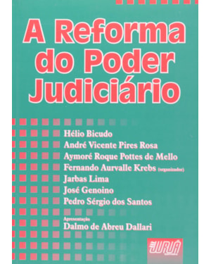 A REFORMA DO PODER JUDICIÁRIO