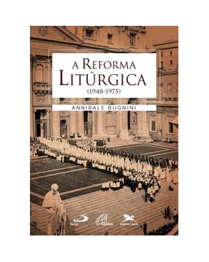 A Reforma Litúrgica