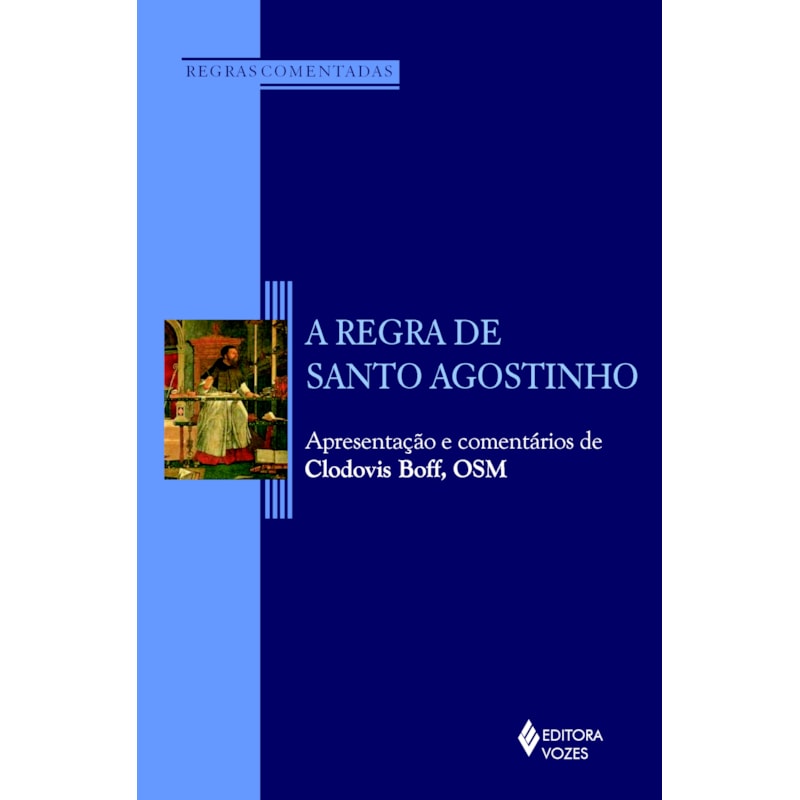 A REGRA DE SANTO AGOSTINHO