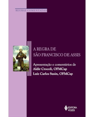 A REGRA DE SÃO FRANCISCO DE ASSIS