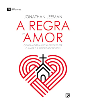 A REGRA DO AMOR