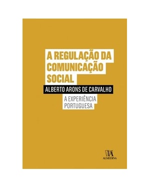 A regulação da comunicação social: a experiência portuguesa