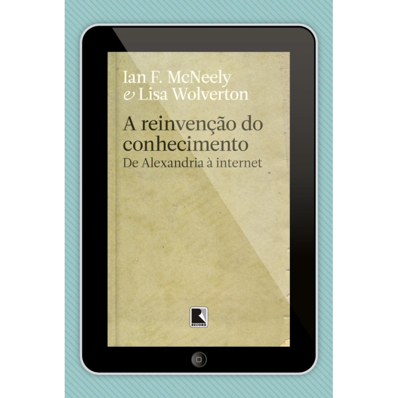 A REINVENÇÃO DO CONHECIMENTO