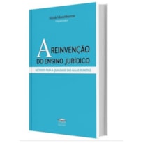 A REIVENÇÃO DO ENSINO JURÍDICO