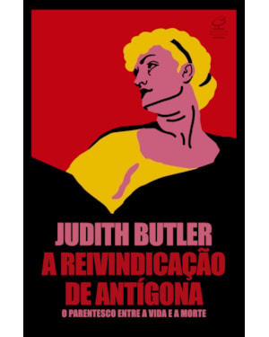 A REIVINDICAÇÃO DE ANTÍGONA