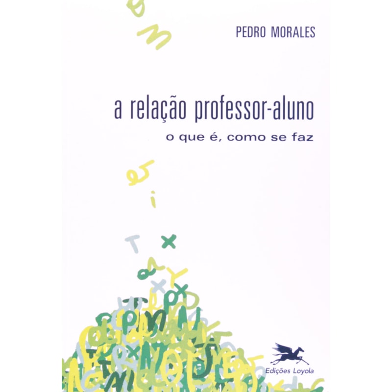 A RELAÇÃO PROFESSOR-ALUNO
