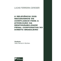 A relevância dos mecanismos de compliance para a atributação da responsabilidade penal corporativa no direito brasileiro