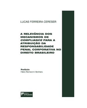 A relevância dos mecanismos de compliance para a atributação da responsabilidade penal corporativa no direito brasileiro