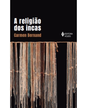 A RELIGIÃO DOS INCAS