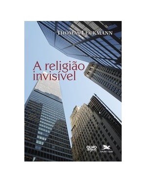 A RELIGIÃO INVISÍVEL
